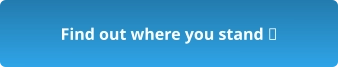 Find out where you stand 