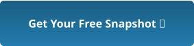 Get Your Free Snapshot 
