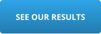 SEE OUR RESULTS
