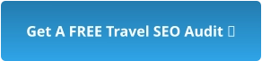 Get A FREE Travel SEO Audit 